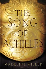 Madeline Miller — The Song of Achilles