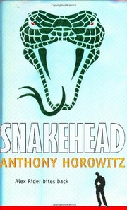Anthony Horowitz — Snakehead (Alex Rider #7)