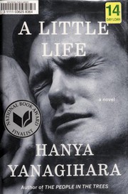 Hanya Yanagihara — A Little Life