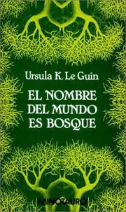 Ursula K. Le Guin — The Word for World Is Forest