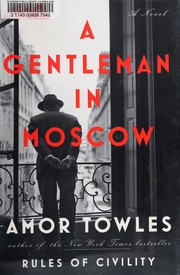Amor Towles — A Gentleman in Moscow