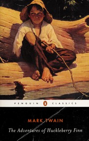 Mark Twain — The Adventures of Huckleberry Finn (Adventures of Tom and Huck, #2)