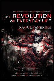 Raoul Vaneigem — The Revolution of Everyday Life