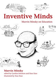 Marvin Minsky — Inventive Minds: Marvin Minsky on Education