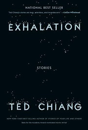 Ted Chiang — Exhalation