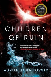 Adrian Tchaikovsky — Children of Ruin (Children of Time, #2)