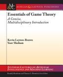 Kevin Leyton-Brown — Essentials of Game Theory: A Concise, Multidisciplinary Introduction (Synthesis Lectures on Artificial Intelligence and Machine Learning)