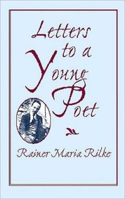 Rainer Maria Rilke — Letters to a Young Poet