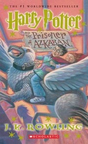J.K. Rowling — Harry Potter and the Prisoner of Azkaban (Harry Potter, #3)