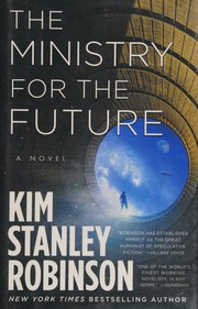 Kim Stanley Robinson — The Ministry for the Future