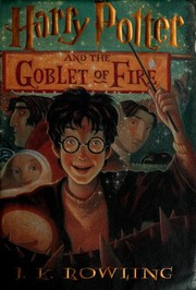 J.K. Rowling — Harry Potter and the Goblet of Fire (Harry Potter, #4)