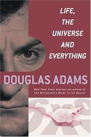 Douglas Adams — Life, the Universe and Everything (The Hitchhiker's Guide to the Galaxy, #3)