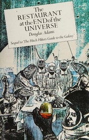 Douglas Adams — The Restaurant at the End of the Universe (The Hitchhiker's Guide to the Galaxy, #2)