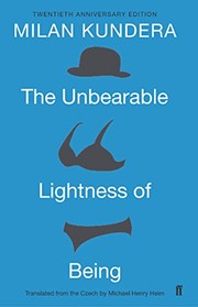 Milan Kundera — The Unbearable Lightness of Being